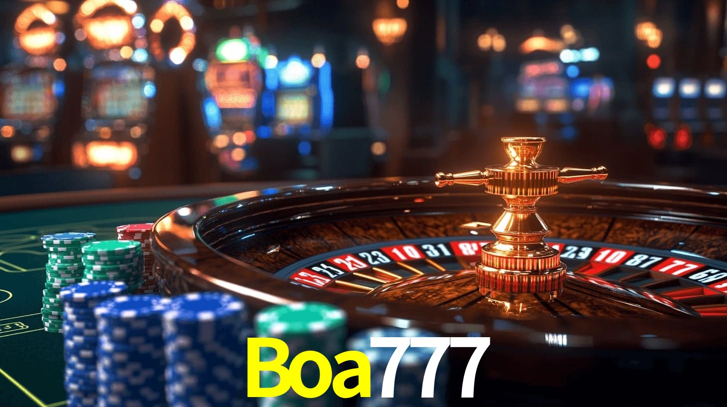 Boa777 - Site oficial autorizado - Boa 777 Bet